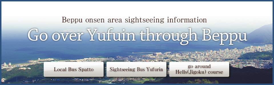 Go over Yufuin through Beppu