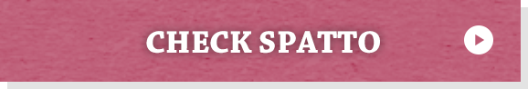 CHECK SPATTO